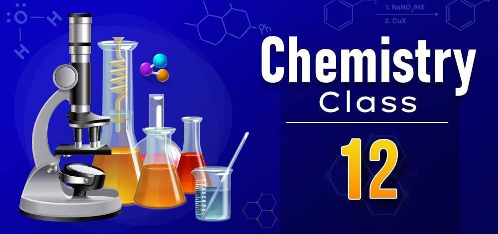 class-12-chemistry-notes-neet-ug-neet-coaching-classes-science-classes-5-to-9-10-11-12-in-janakpuri-distric-center-new-delhi-west-delhi.jpg